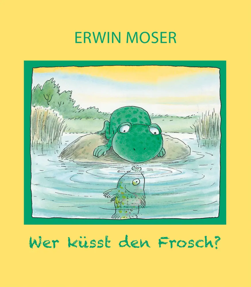 Cover: 9783707452396 | Wer küsst den Frosch? | Erwin Moser | Buch | 24 S. | Deutsch | 2020