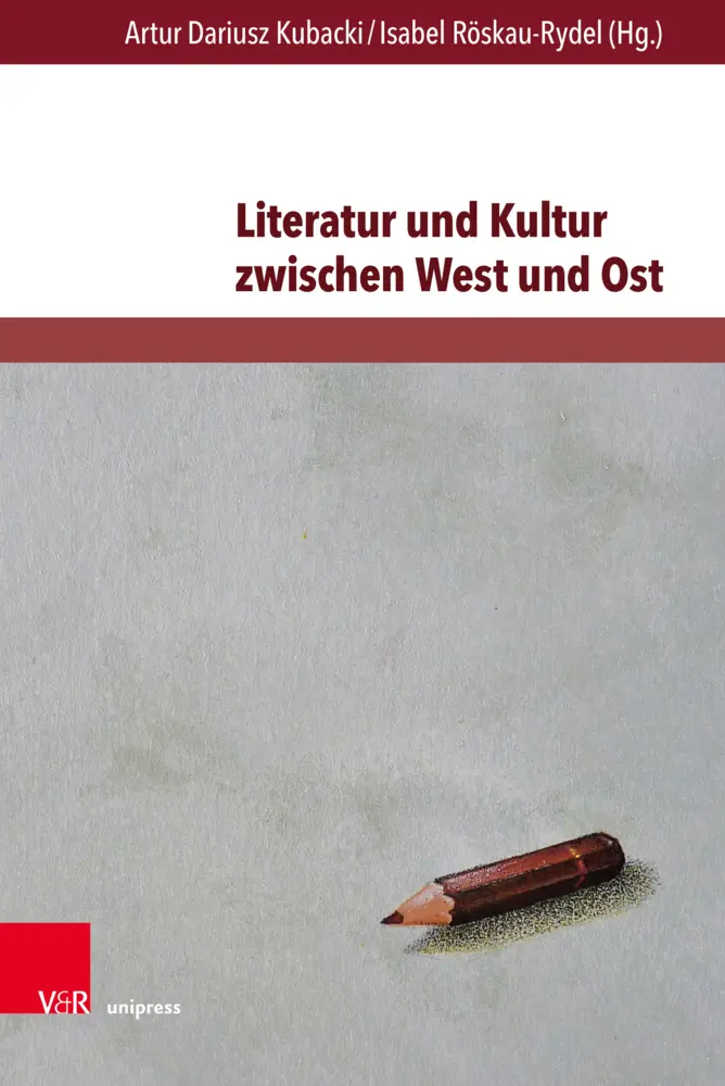 Cover: 9783847112396 | Literatur und Kultur zwischen West und Ost | Kubacki (u. a.) | Buch