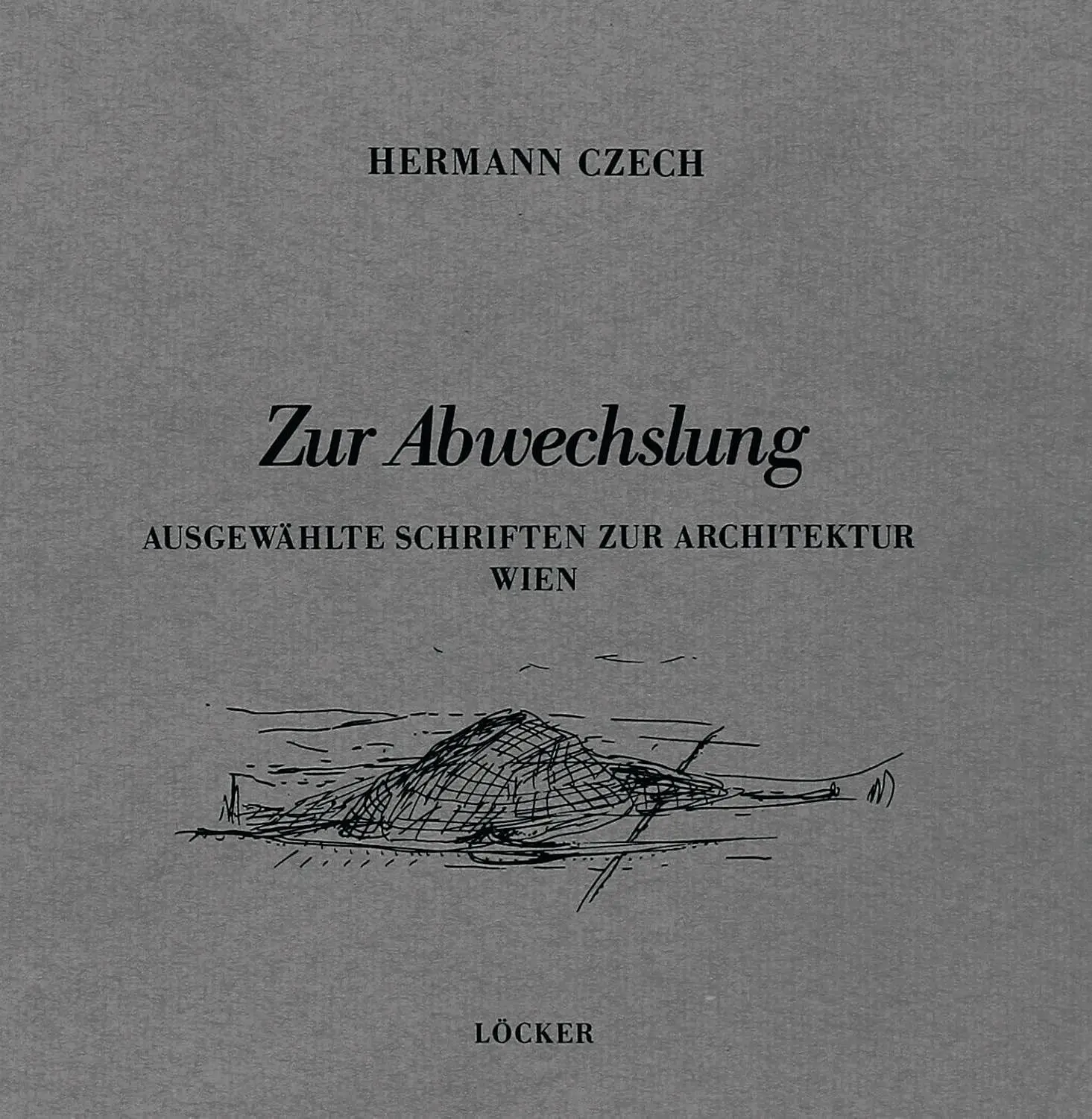 Cover: 9783990982396 | Zur Abwechslung | Ausgewählte Schriften zur Architektur Wien | Czech
