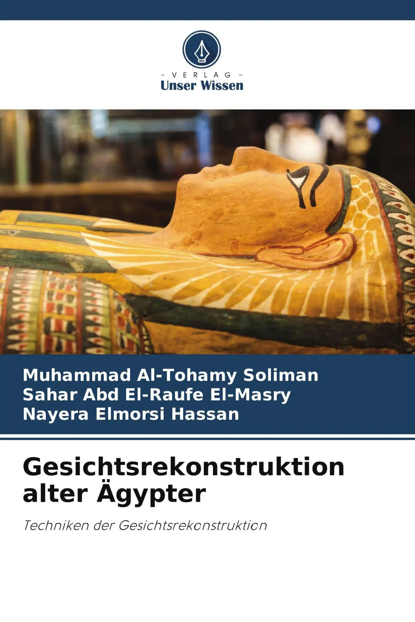 Cover: 9786208952396 | Gesichtsrekonstruktion alter Ägypter | Soliman (u. a.) | Taschenbuch