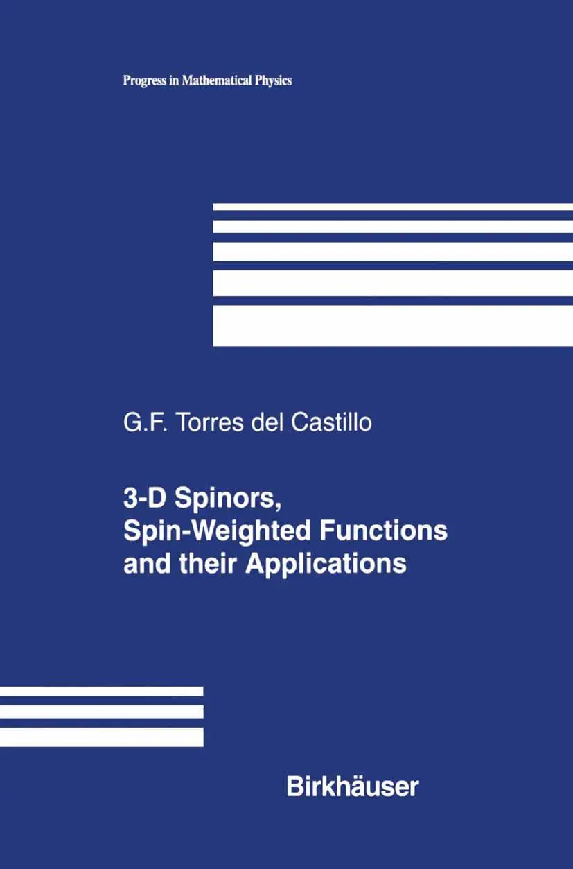 Cover: 9780817632496 | 3-D Spinors, Spin-Weighted Functions and their Applications | Castillo