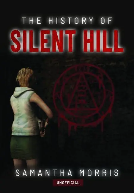 Cover: 9781399072496 | History of Silent Hill | Samantha Morris | Buch | Englisch | 2026