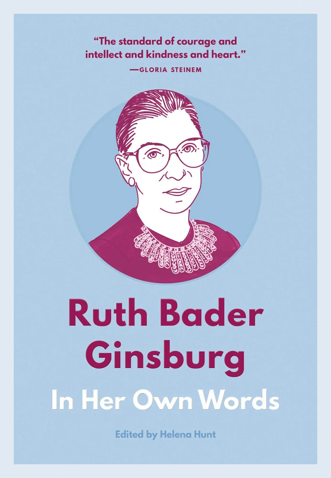 Cover: 9781572842496 | Ruth Bader Ginsburg: In Her Own Words | In Her Own Words | Helena Hunt