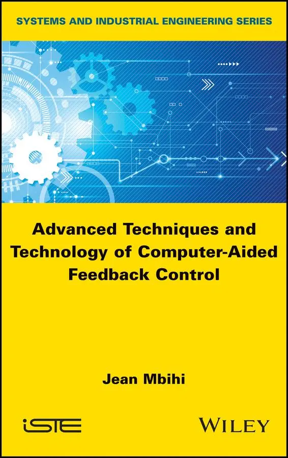 Cover: 9781786302496 | Advanced Techniques and Technology of Computer-Aided Feedback Control