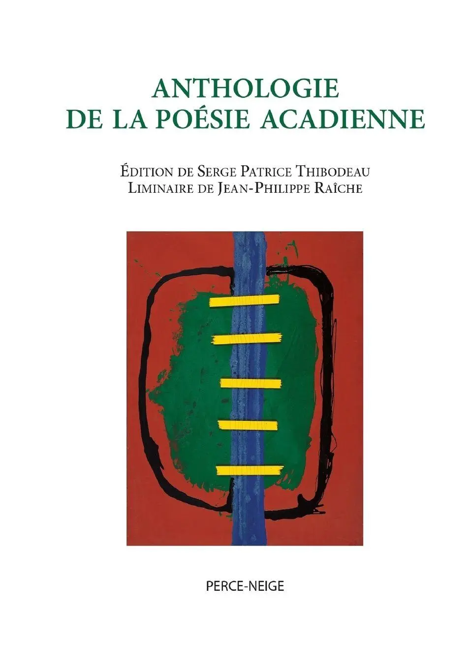 Cover: 9782922992496 | Anthologie de la poésie acadienne | Taschenbuch | Französisch | 2009