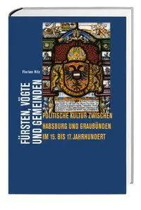 Cover: 9783039192496 | Fürsten, Vögte und Gemeinden | Florian Hitz | Buch | 660 S. | Deutsch