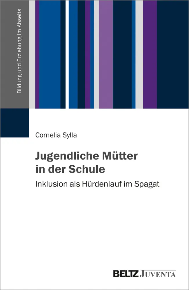Cover: 9783779962496 | Jugendliche Mütter in der Schule | Inklusion als Hürdenlauf im Spagat