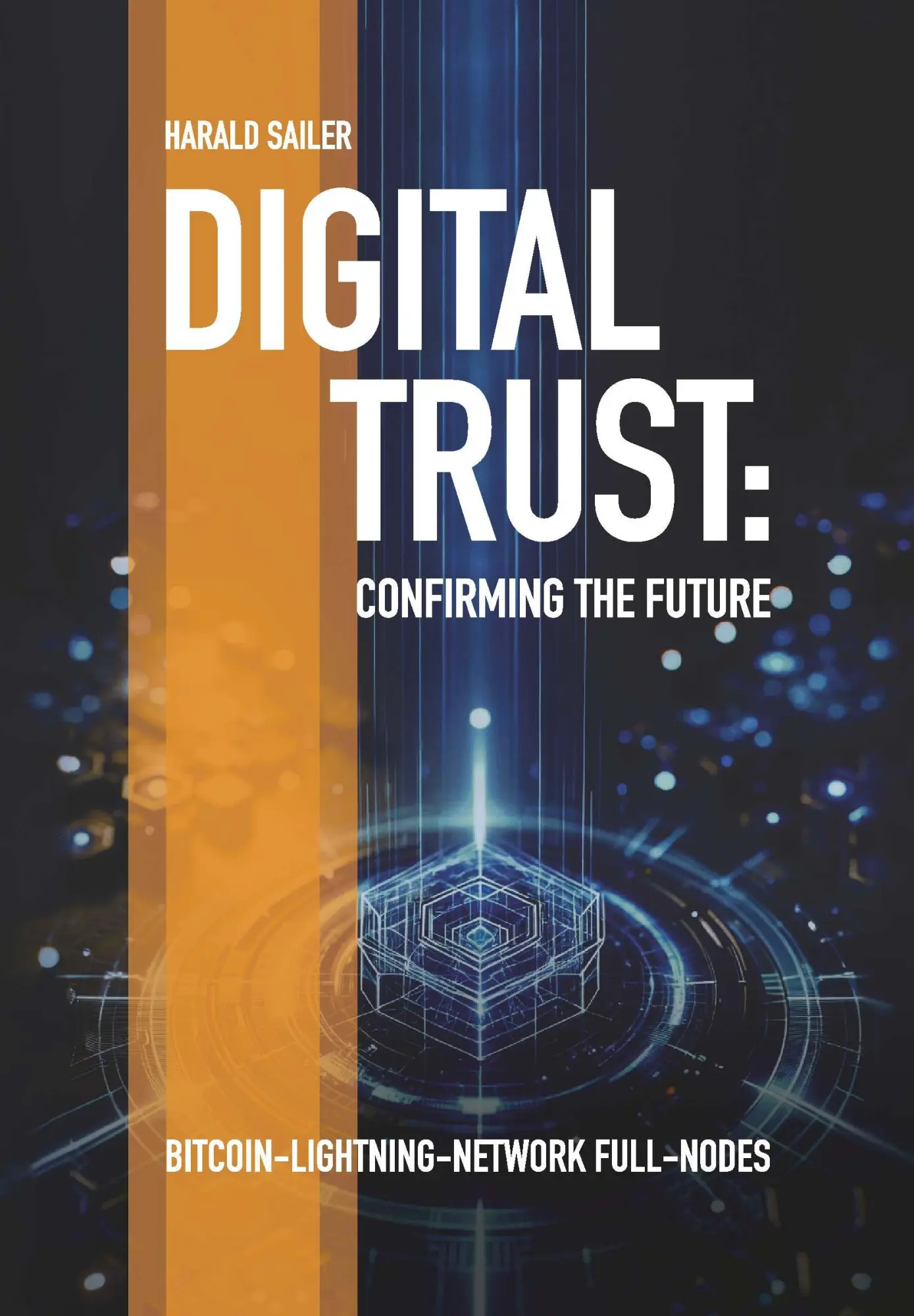 Cover: 9783991652496 | Digital Trust: Confirming the Future | Harald Sailer | Buch | 160 S.