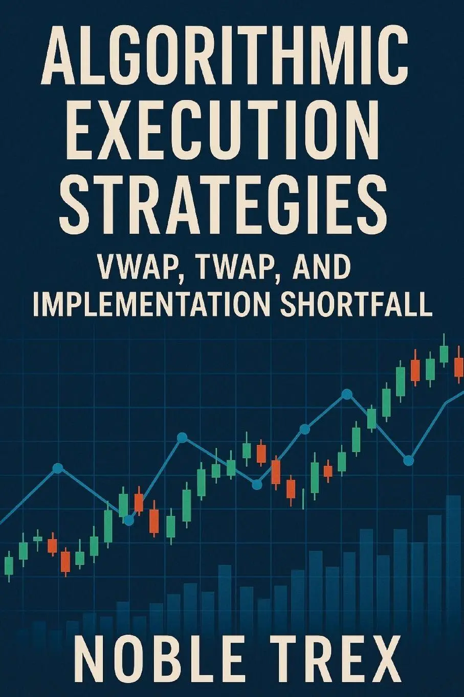 Cover: 9798896652496 | Algorithmic Execution Strategies | Noble Trex | Taschenbuch | Englisch