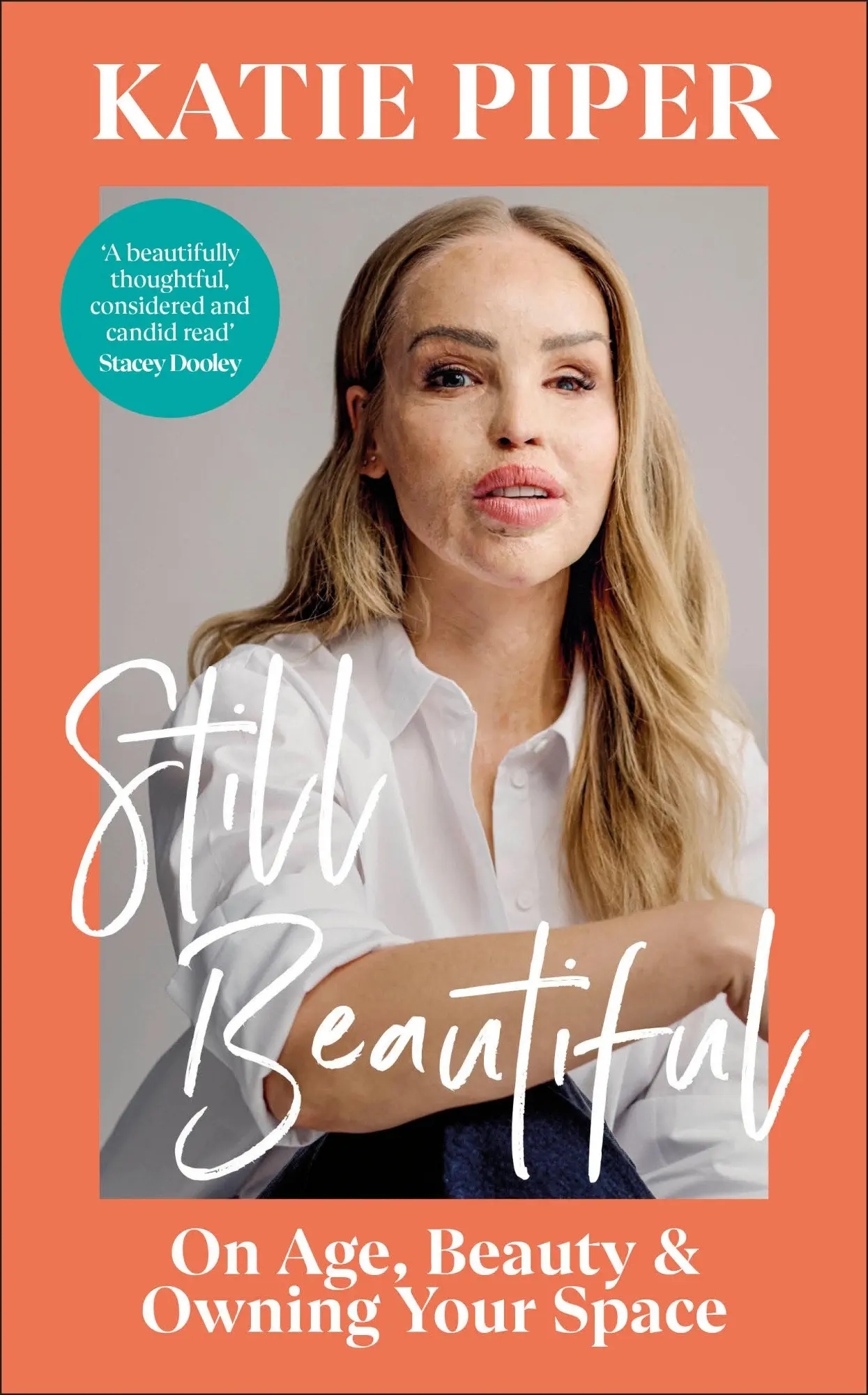 Cover: 9780241722596 | Still Beautiful | On Age, Beauty and Owning Your Space | Katie Piper