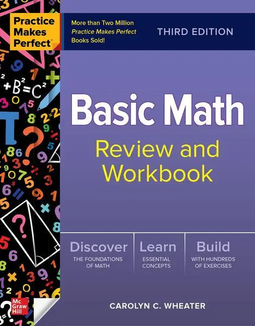 Cover: 9781264872596 | Practice Makes Perfect: Basic Math Review and Workbook, Third Edition