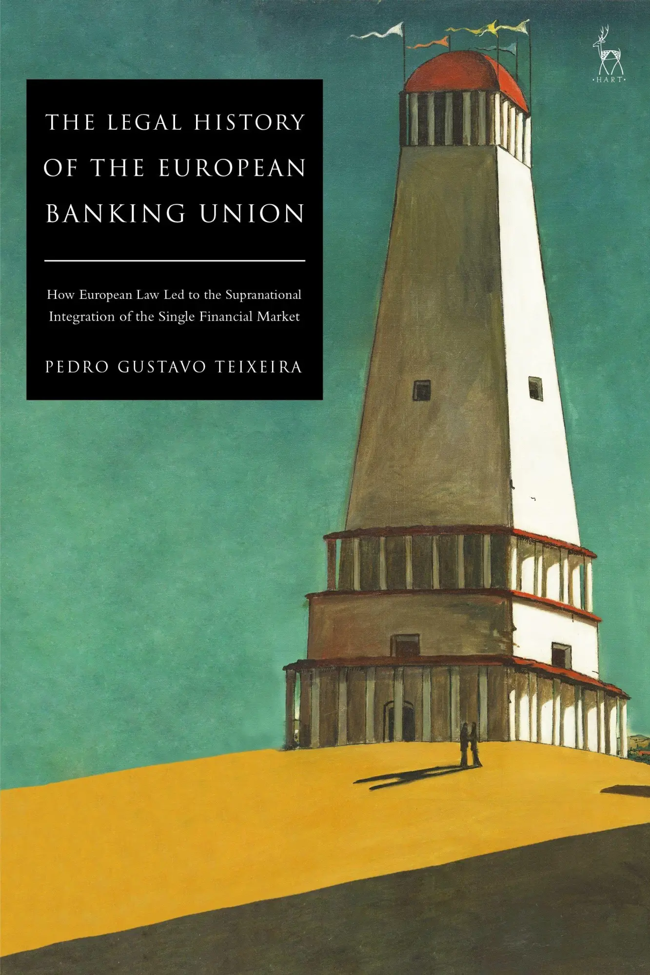 Cover: 9781509942596 | The Legal History of the European Banking Union | Teixeira | Buch
