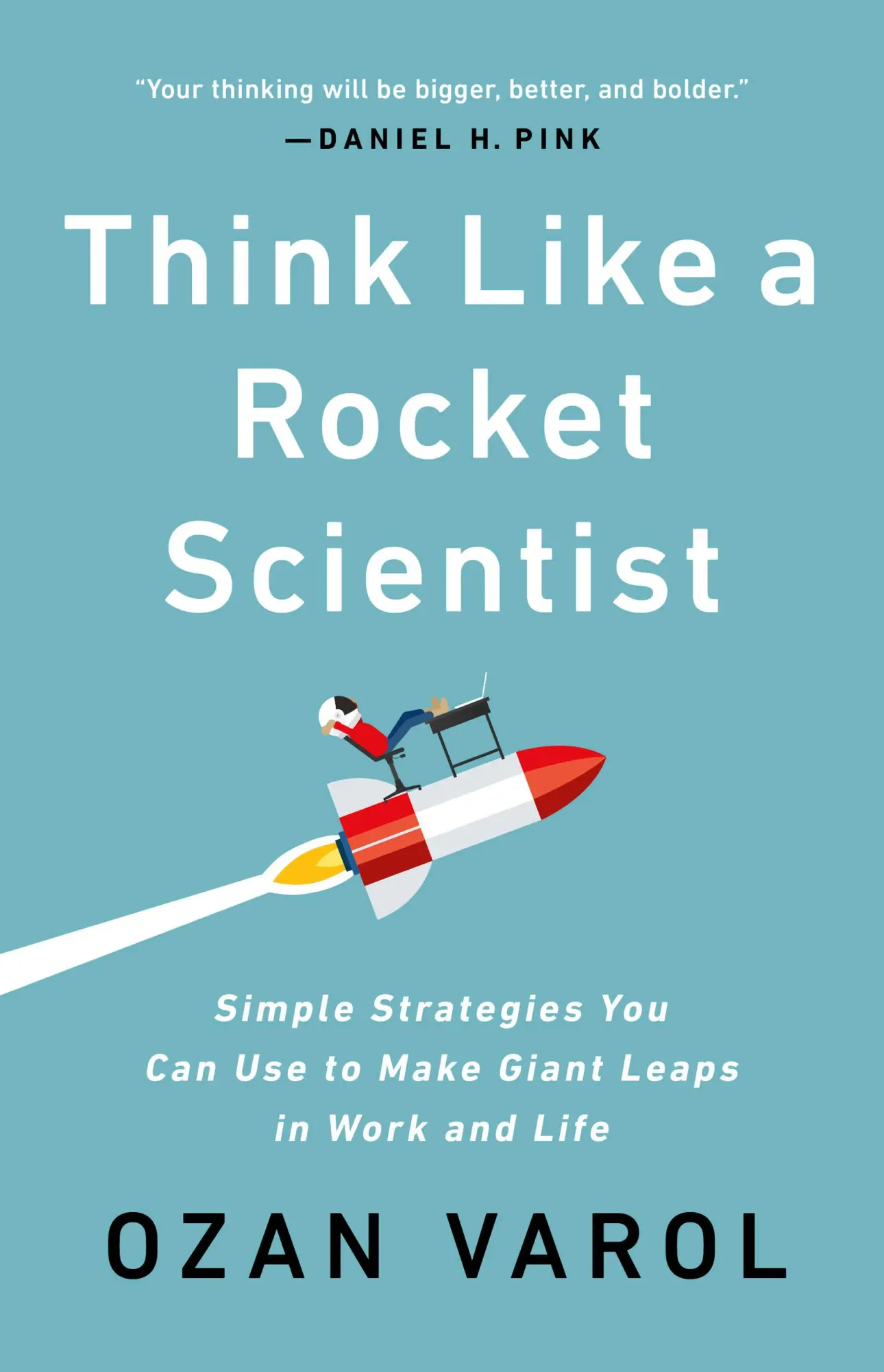 Cover: 9781541762596 | Think Like a Rocket Scientist | Ozan Varol | Buch | Gebunden | 2020