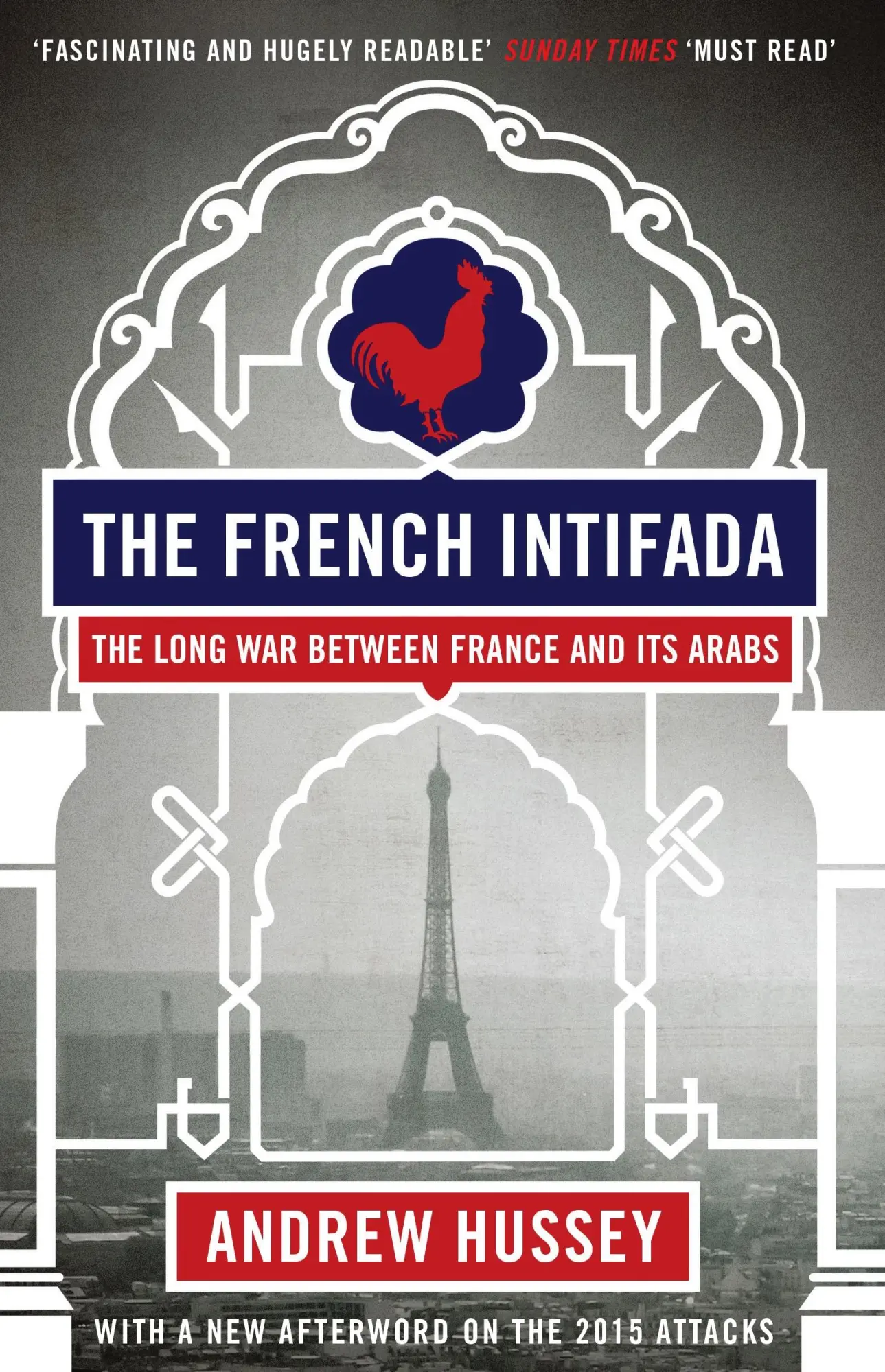 Cover: 9781847082596 | The French Intifada | The Long War Between France and Its Arabs | Buch