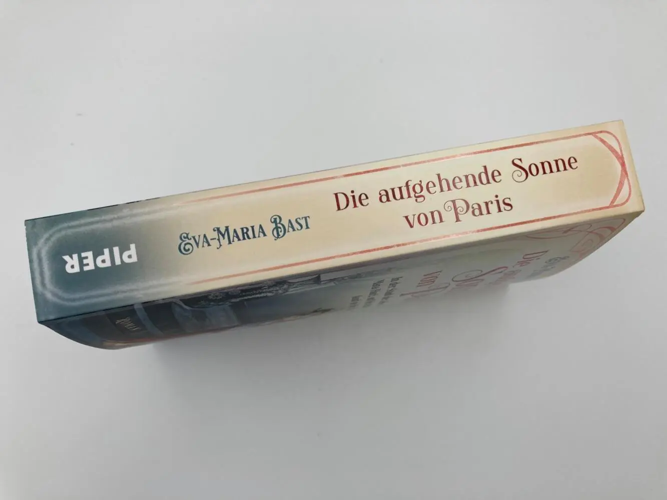 Autor: 9783492062596 | Die aufgehende Sonne von Paris | Eva-Maria Bast | Taschenbuch | 400 S.