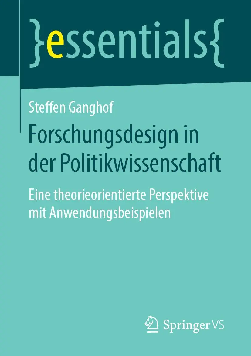 Cover: 9783658242596 | Forschungsdesign in der Politikwissenschaft | Steffen Ganghof | Buch