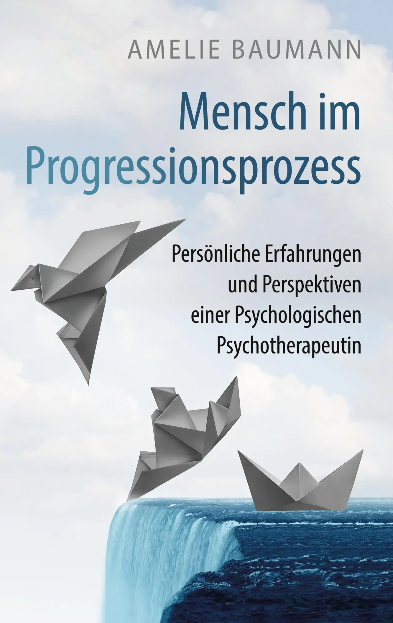 Cover: 9783819232596 | Mensch im Progressionsprozess | Amelie Baumann | Taschenbuch | 208 S.