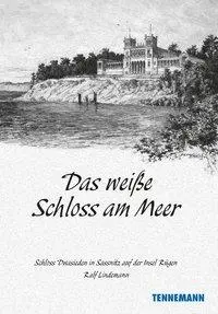 Cover: 9783941452596 | Das weiße Schloß am Meer | Ralf Lindemann | Buch | Deutsch | 2018