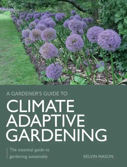 Cover: 9780719842696 | Climate Adaptive Gardening | Kelvin Mason | Taschenbuch | Englisch