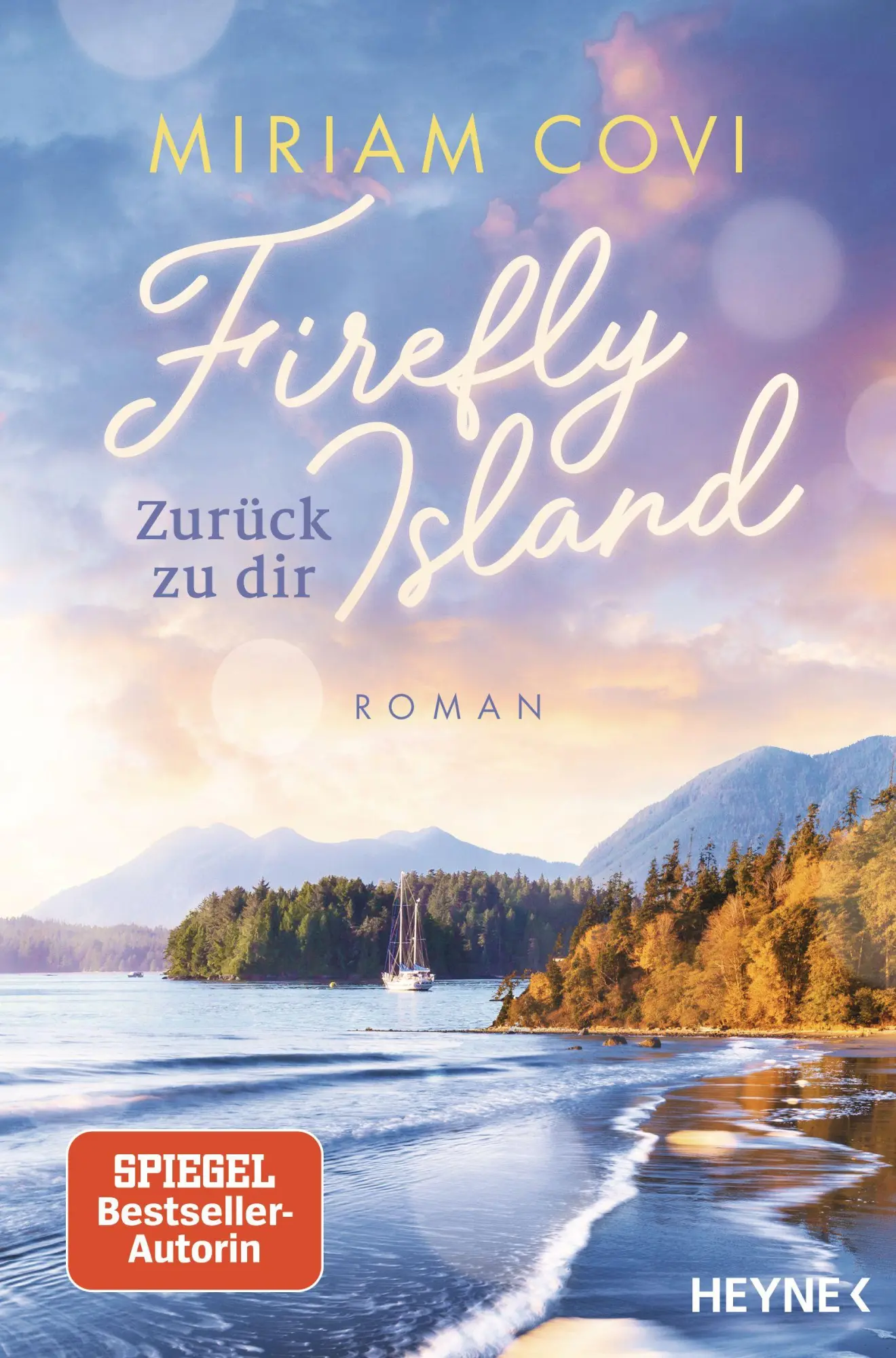 Cover: 9783453442696 | Firefly Island: Zurück zu dir | Roman | Miriam Covi | Taschenbuch
