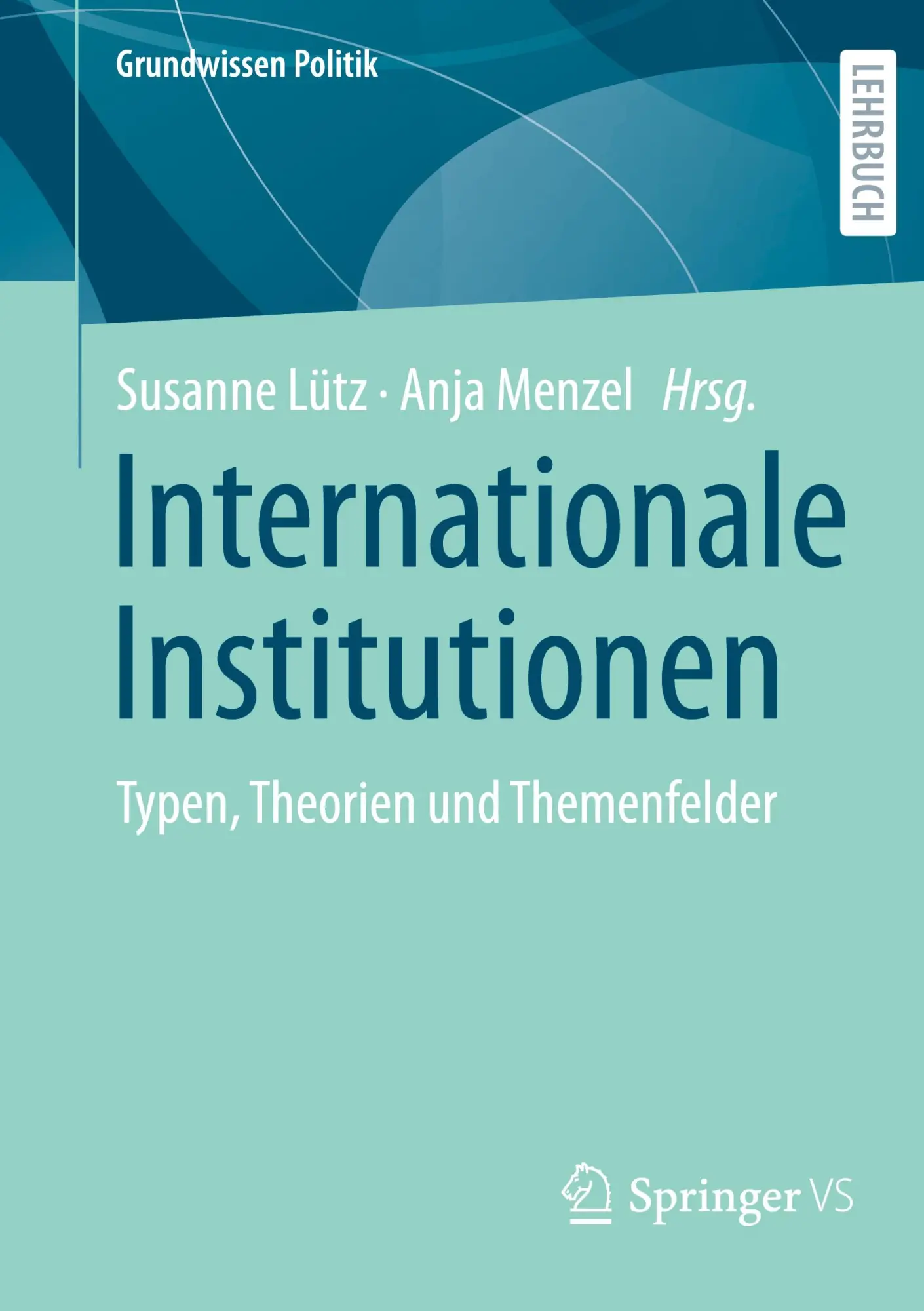 Cover: 9783658472696 | Internationale Institutionen | Typen, Theorien und Themenfelder | Buch