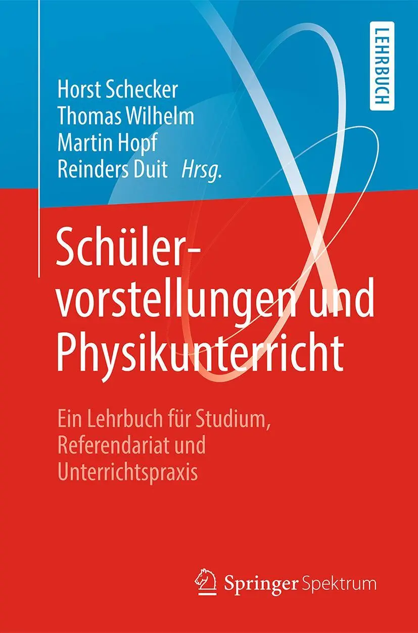 Cover: 9783662572696 | Schülervorstellungen und Physikunterricht | Horst Schecker (u. a.) Cover: 9783662572696 | Schülervorstellungen und Physikunterricht | Horst Schecker (u. a.)