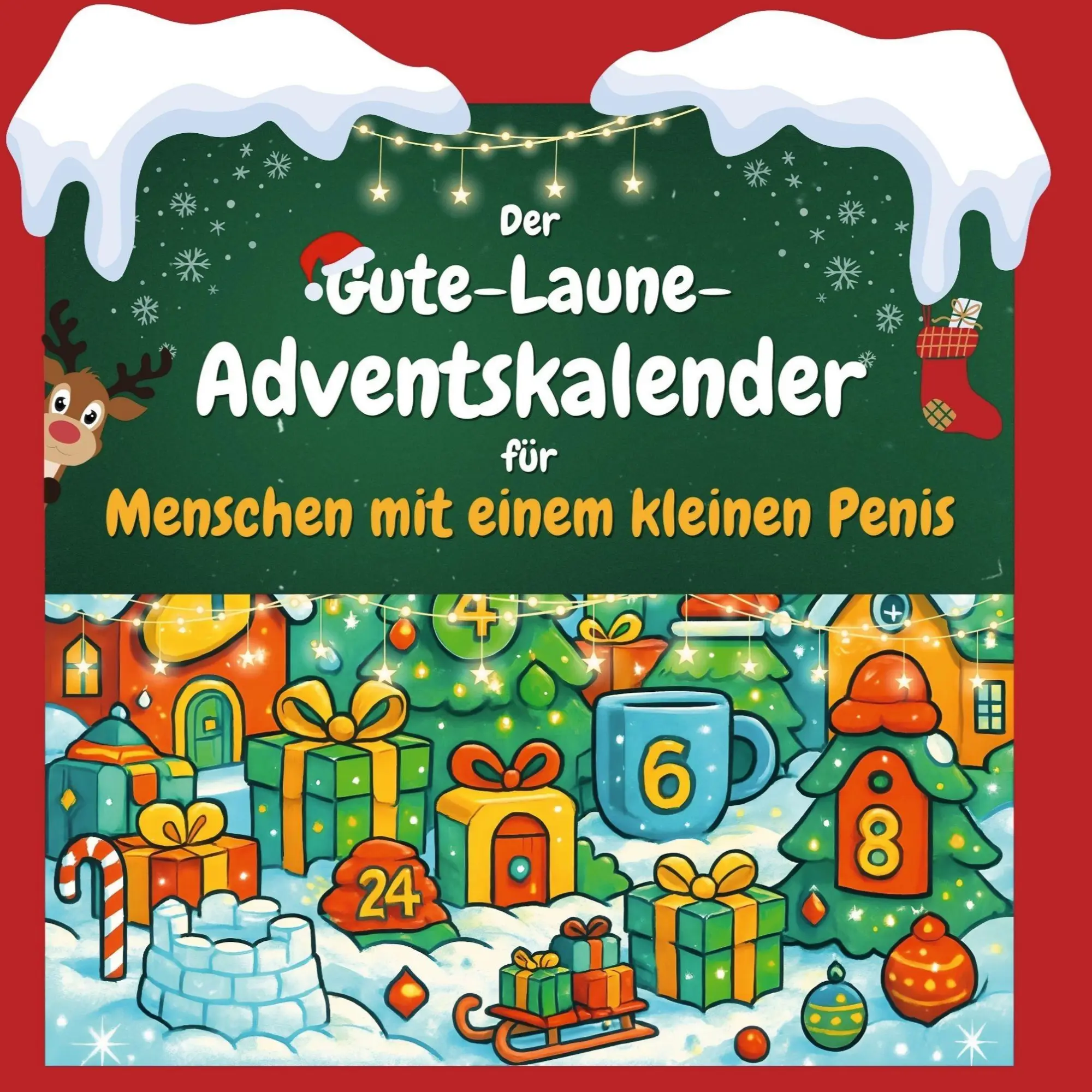 Cover: 9783695312696 | Der Gute-Laune-Adventskalender für Menschen mit einem kleinen Penis