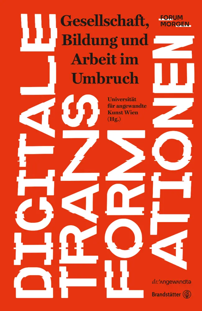 Cover: 9783710602696 | Digitale Transformationen | Universität für angewandte Kunst Wien