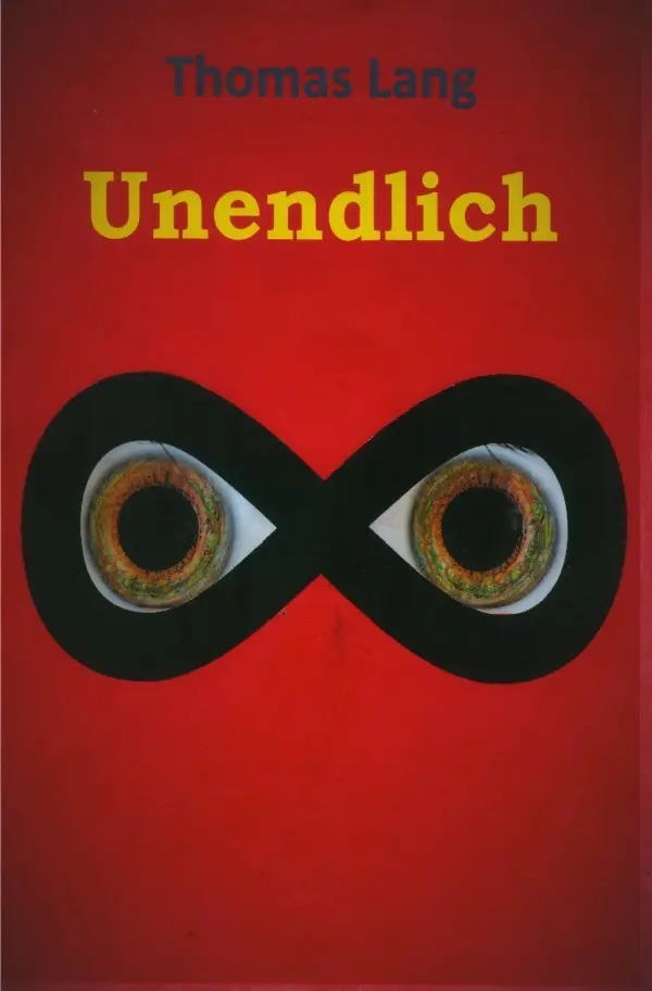 Cover: 9783741842696 | Unendlich | Thomas Lang | Taschenbuch | 380 S. | Deutsch | 2016