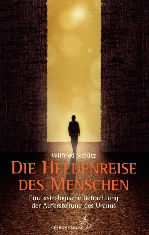 Cover: 9783899972696 | Die Heldenreise des Menschen | Wilfried Schütz | Taschenbuch | 180 S.