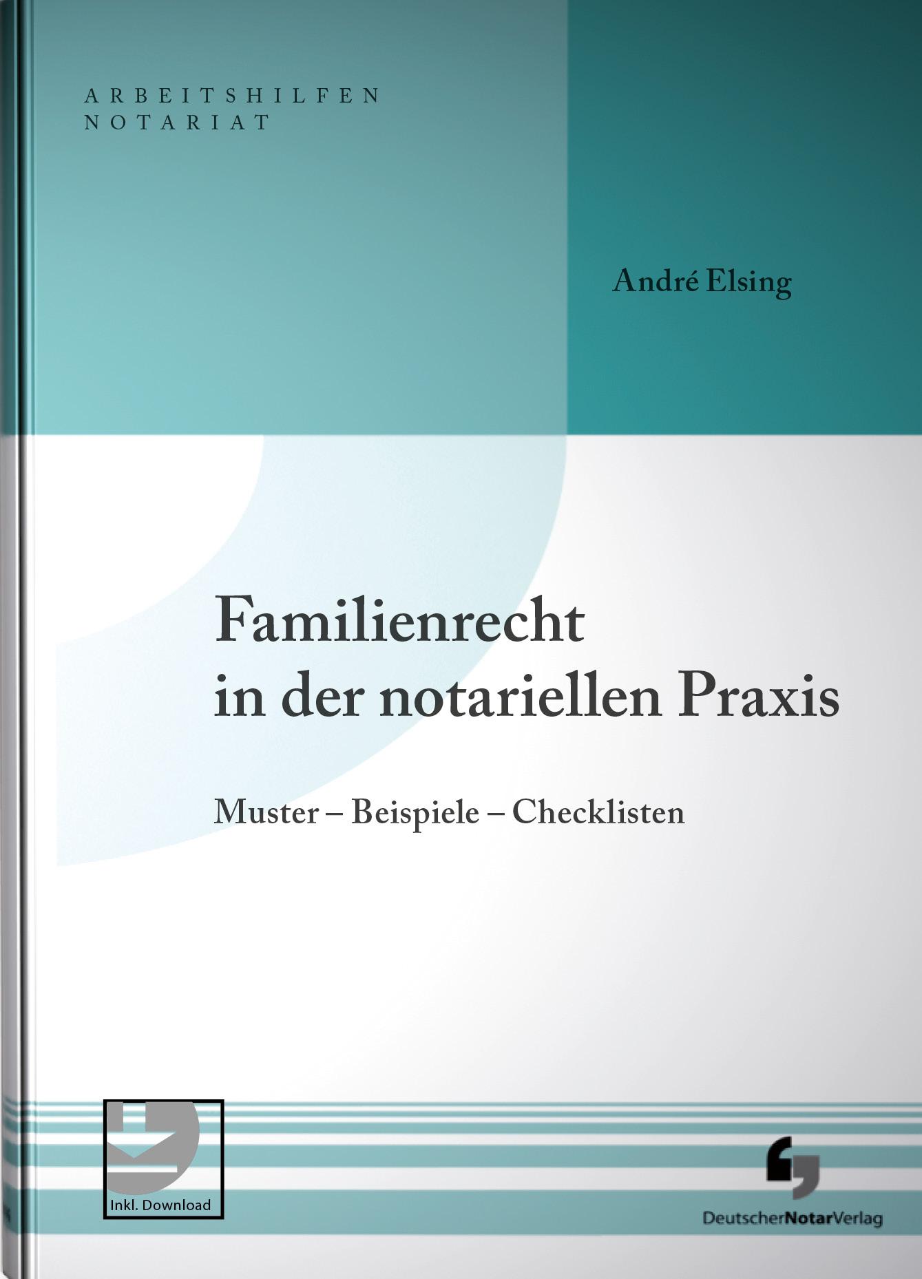 Cover: 9783956462696 | Familienrecht in der notariellen Praxis | André Elsing | Buch | 140 S.