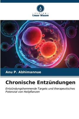 Cover: 9786206562696 | Chronische Entzündungen | Anu P. Abhimannue | Taschenbuch | Paperback