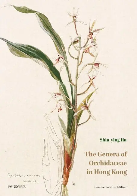 Cover: 9789882372696 | The Genera of Orchidaceae in Hong Kong | Shiu-Ying Hu | Buch | 2022