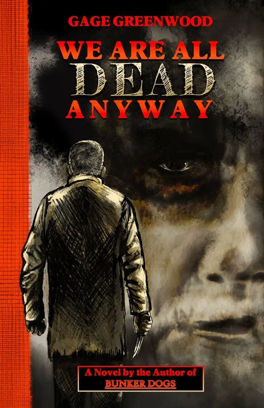 Cover: 9798991362696 | We Are All Dead Anyway | Gage Greenwood | Taschenbuch | Englisch