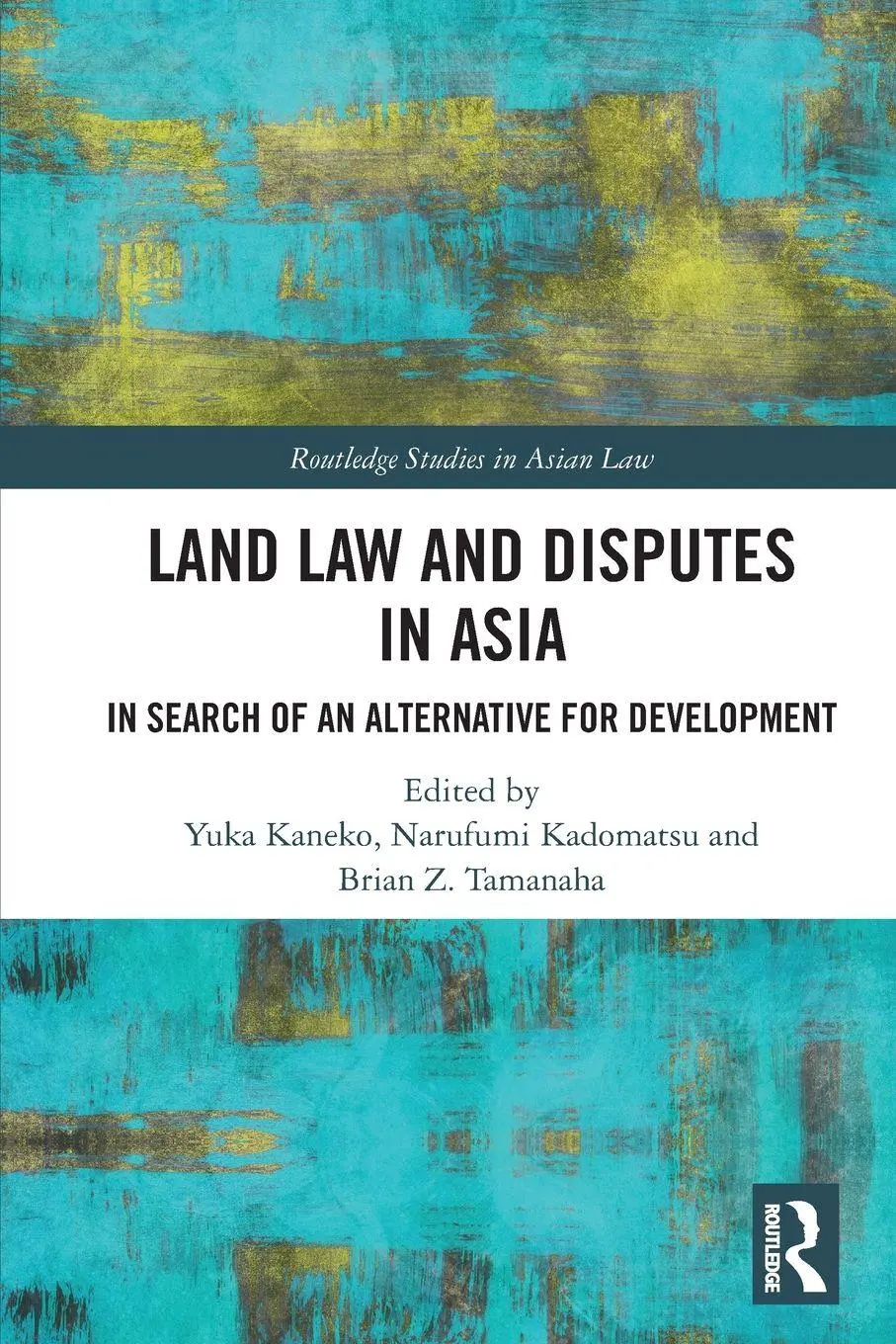 Cover: 9780367772796 | Land Law and Disputes in Asia | Yuka Kaneko (u. a.) | Taschenbuch