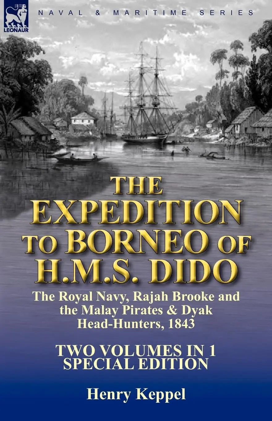 Cover: 9780857062796 | The Expedition to Borneo of H.M.S. Dido | Henry Keppel | Taschenbuch