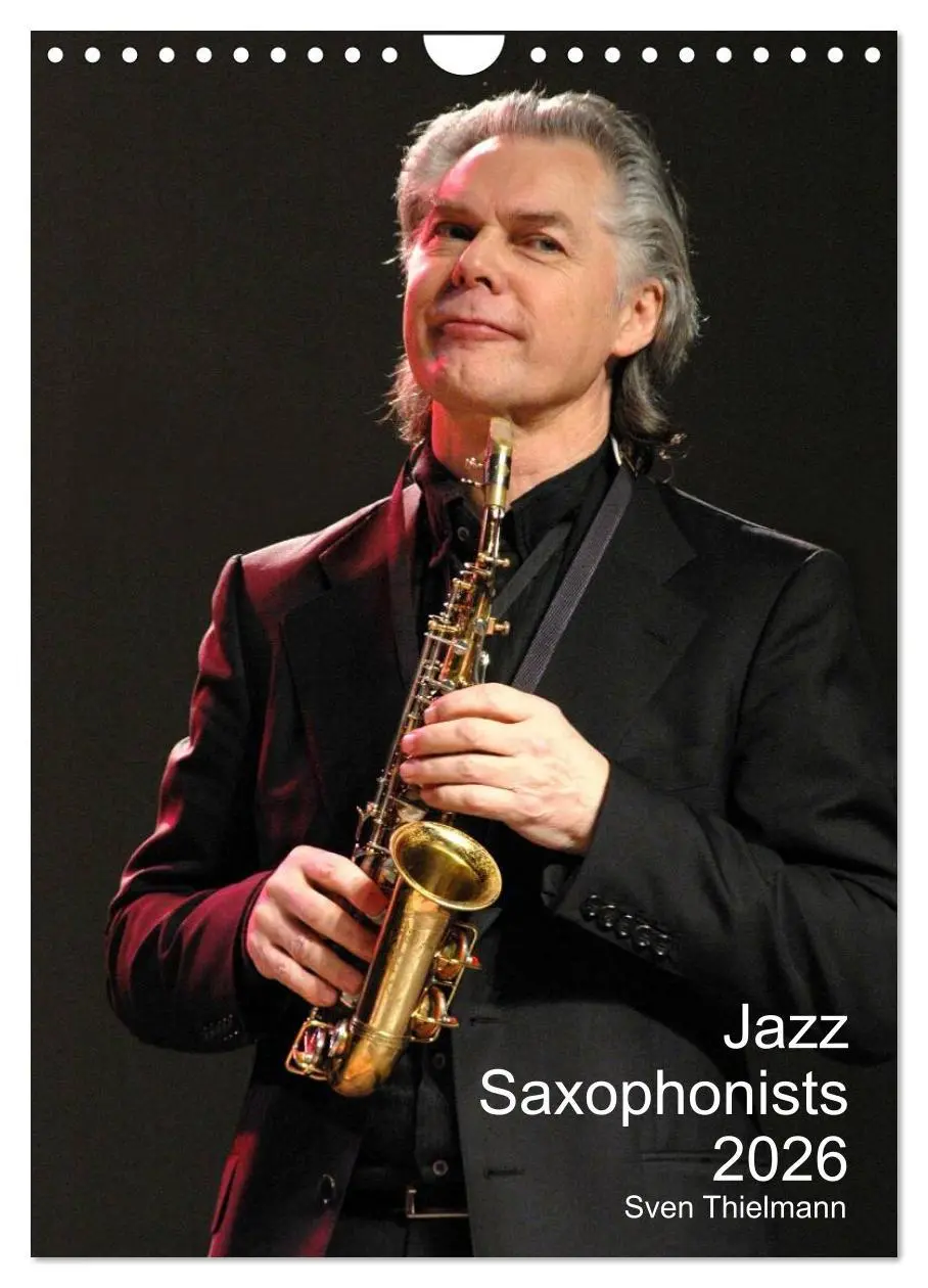 Cover: 9783516582796 | Jazz Saxophonists 2026 (Wall Calendar 2026 DIN A4 portrait),...