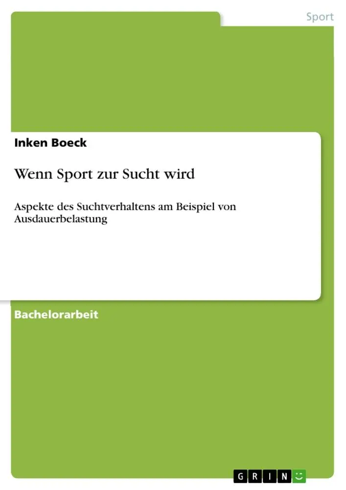 Cover: 9783656312796 | Wenn Sport zur Sucht wird | Inken Boeck | Taschenbuch | 48 S. | 2012