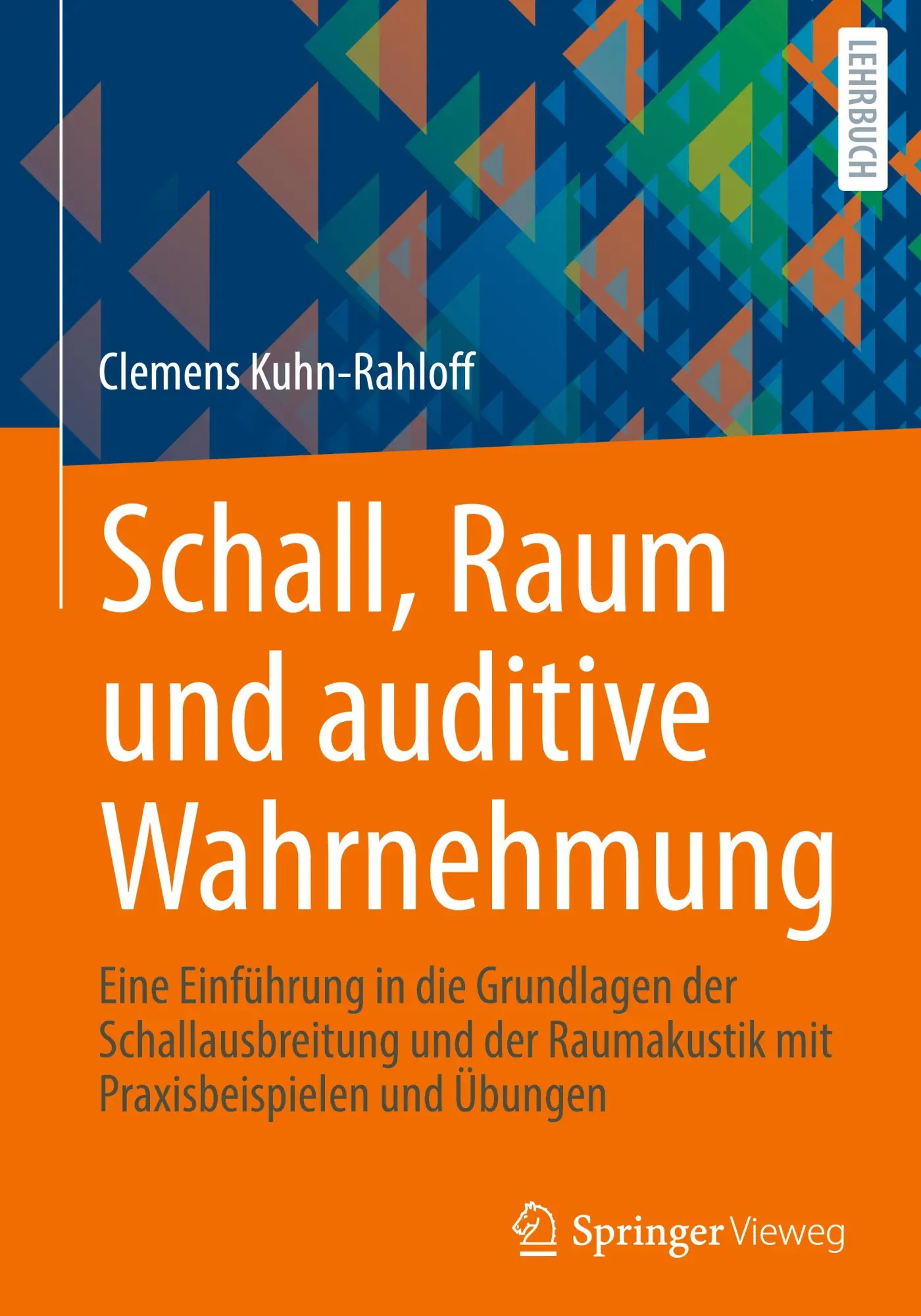 Cover: 9783658462796 | Schall, Raum und auditive Wahrnehmung | Clemens Kuhn-Rahloff | Buch