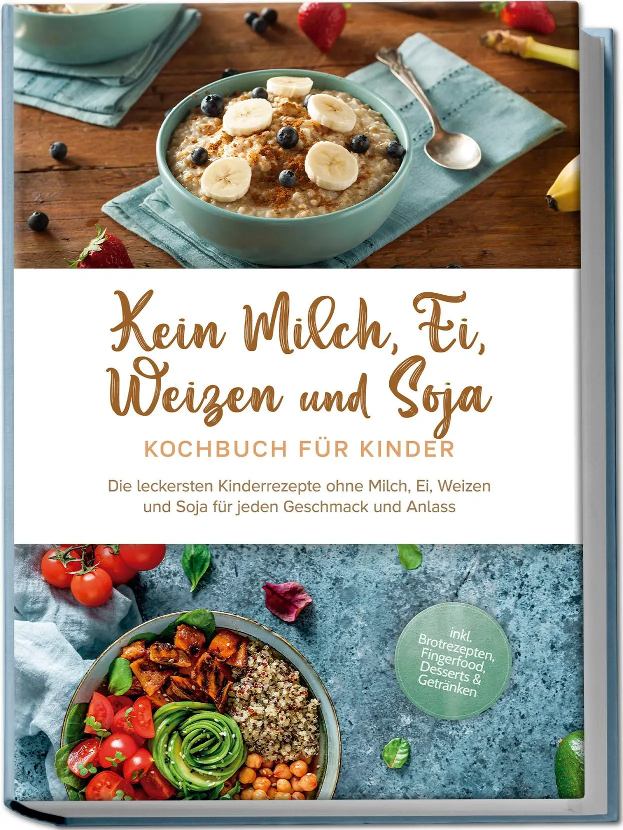 Cover: 9783757602796 | Kein Milch, Ei, Weizen und Soja Kochbuch für Kindern | Femke Liebhaus