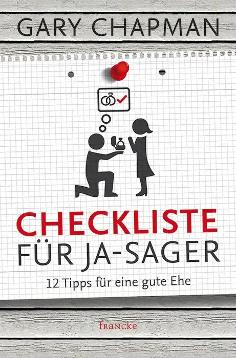 Cover: 9783868272796 | Checkliste für Ja-Sager | 12 Tipps für eine gute Ehe | Gary Chapman