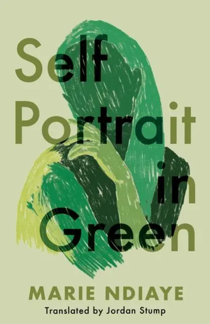 Cover: 9781910312896 | Self Portrait in Green | Marie NDiaye | Taschenbuch | Englisch | 2021