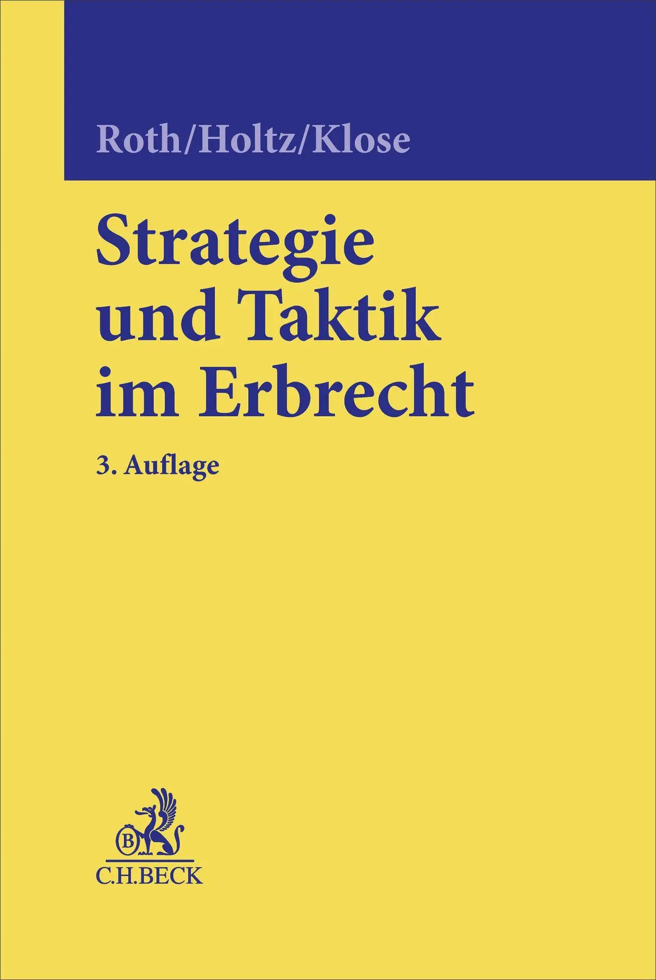Cover: 9783406822896 | Strategie und Taktik im Erbrecht | Wolfgang Roth (u. a.) | Buch | XXVI
