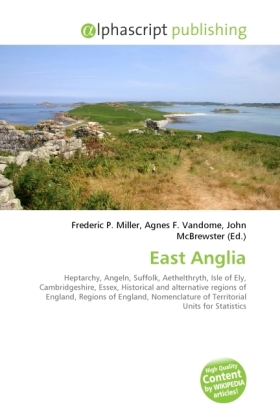 East Anglia | Frederic P. Miller (u. a.) | Taschenbuch | Englisch | Alphascript Publishing | EAN 9786130692896 - Miller, Frederic P.