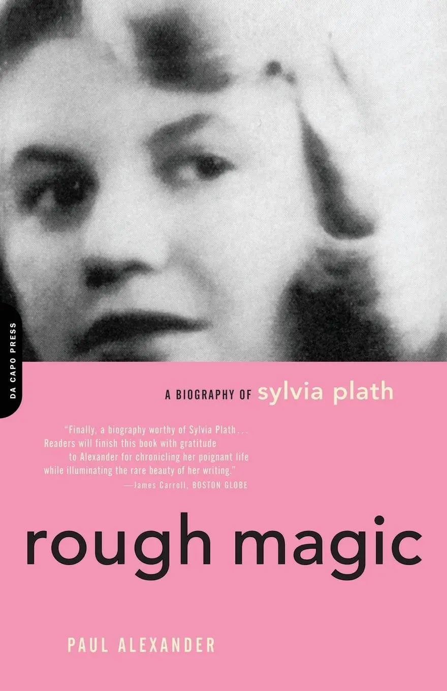 Cover: 9780306812996 | Rough Magic | A Biography of Sylvia Plath | Paul Alexander | Buch