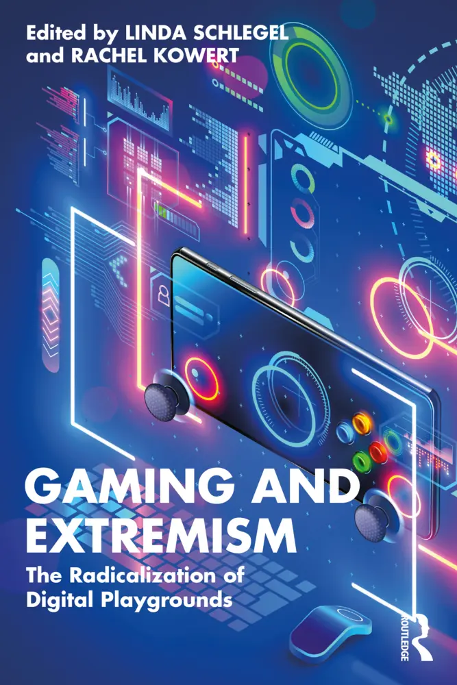 Cover: 9781032482996 | Gaming and Extremism | The Radicalization of Digital Playgrounds