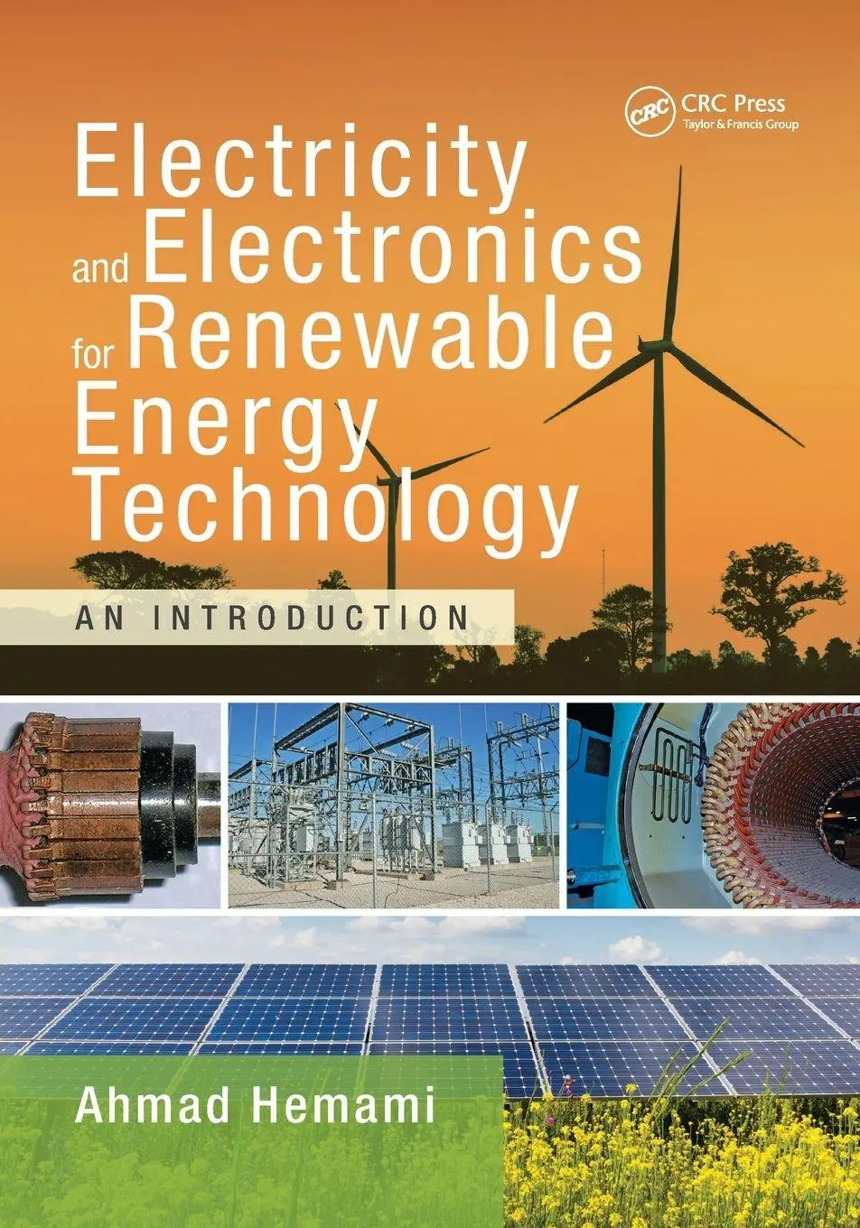 Cover: 9781138892996 | Electricity and Electronics for Renewable Energy Technology | Hemami