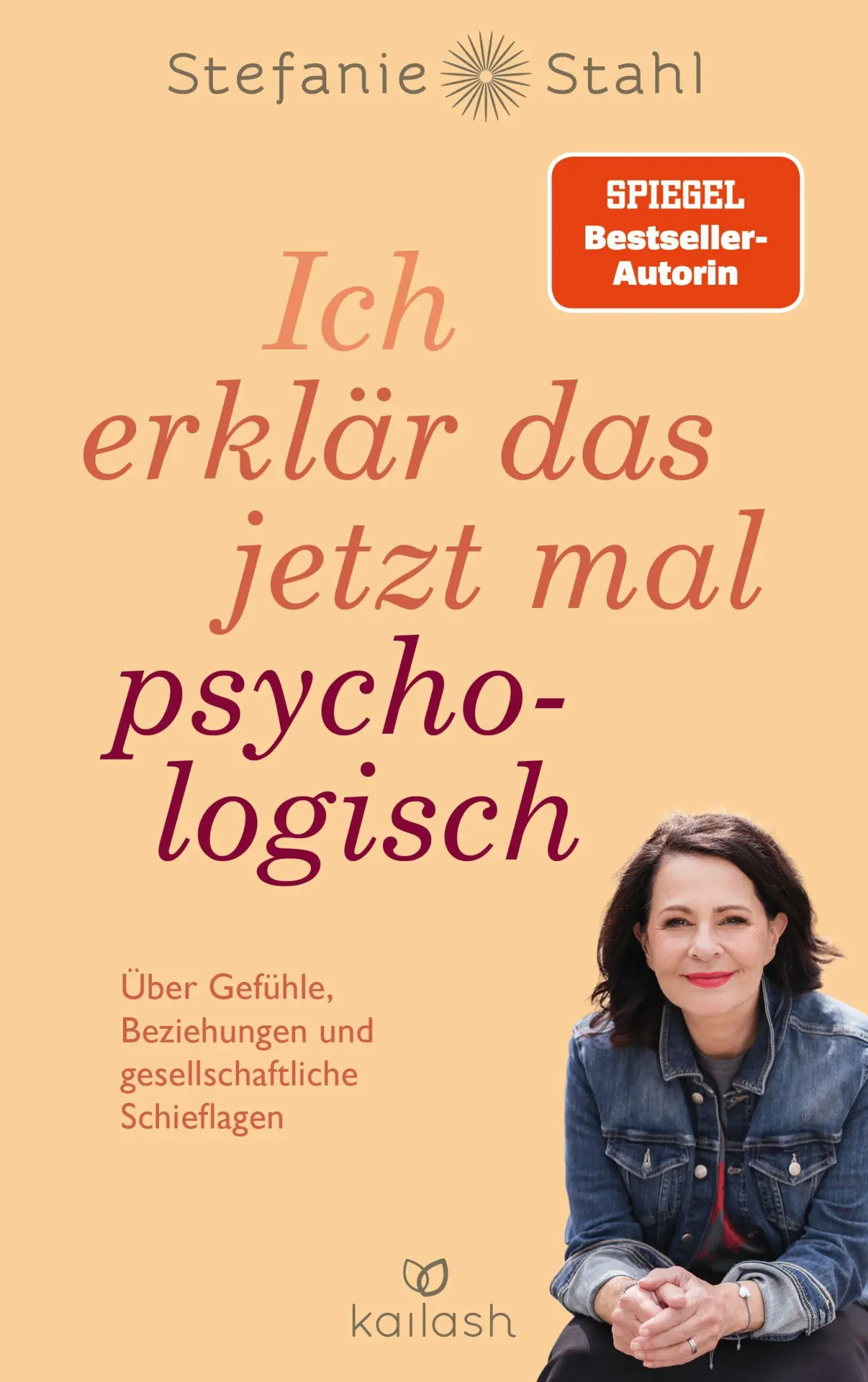 Cover: 9783424632996 | Ich erklär das jetzt mal psychologisch | Stefanie Stahl | Taschenbuch