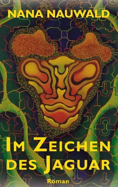 Cover: 9783738632996 | Im Zeichen des Jaguar | Roman | Nana Nauwald | Taschenbuch | Paperback
