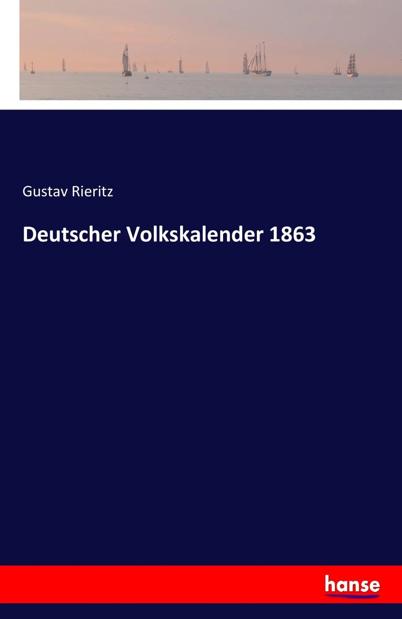 Cover: 9783741122996 | Deutscher Volkskalender 1863 | Gustav Rieritz | Taschenbuch | 144 S.